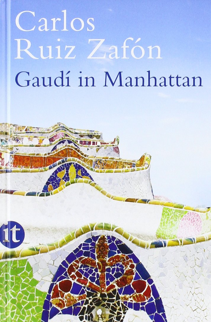 Gaudí in Manhattan: Eine phantastische Erzählung (insel taschenbuch) Contemporary literature