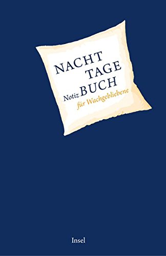 Nachttagebuch: Notizbuch für Wachgebliebene (insel taschenbuch) Parents & Children