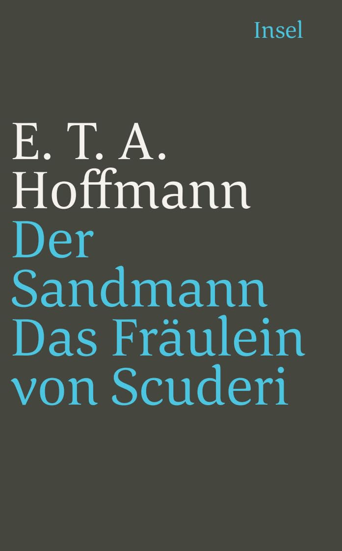 Der Sandmann / Das Fräulein von Scuderi (insel taschenbuch) Classics