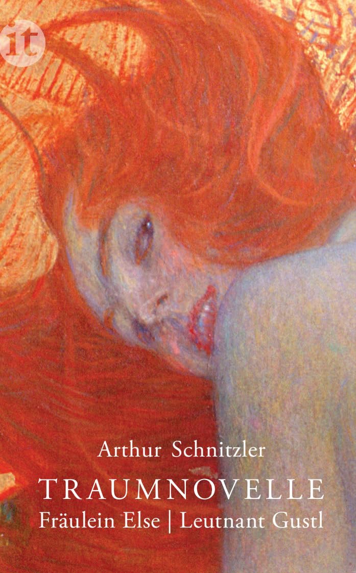 Traumnovelle. Fräulein Else. Leutnant Gustl Essays & Short Stories