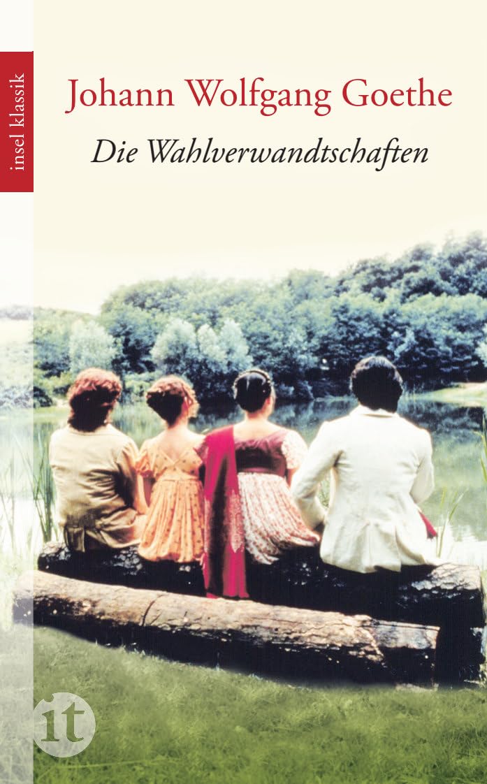 Die Wahlverwandtschaften Classics