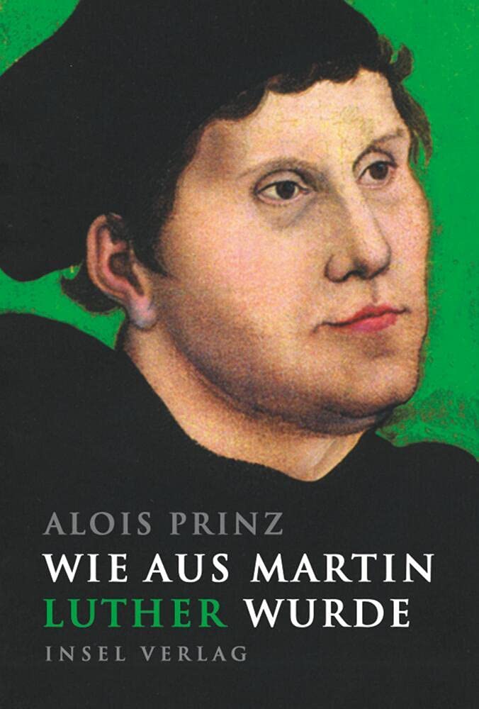 Wie aus Martin Luther wurde Politics & Society