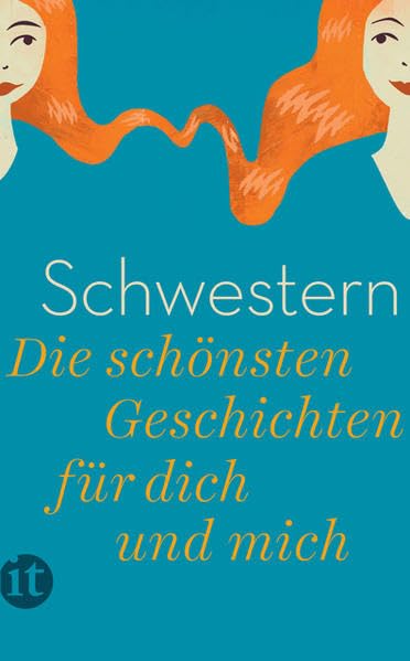 Schwestern: Die schönsten Geschichten für dich und mich (insel taschenbuch) Contemporary literature