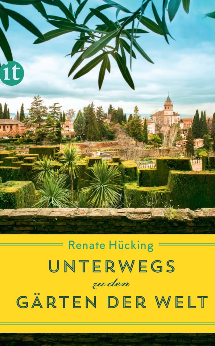 Unterwegs zu den Gärten der Welt (insel taschenbuch) Architecture