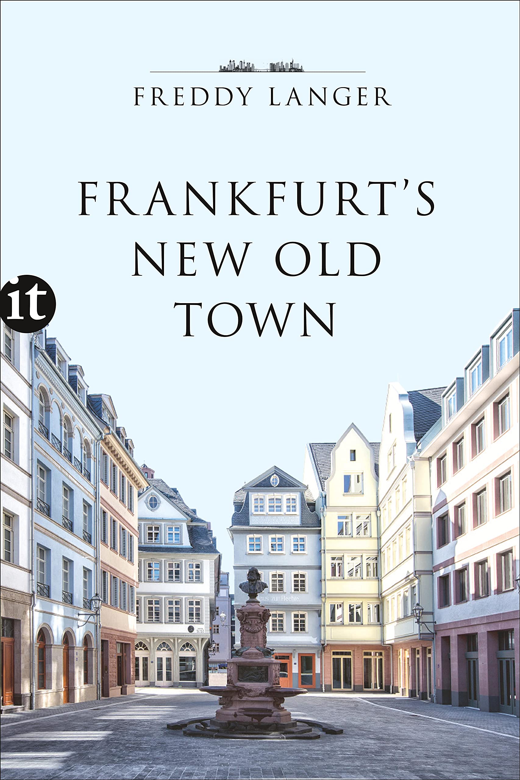 Frankfurt's New Old Town (insel taschenbuch) Film, Art & Culture
