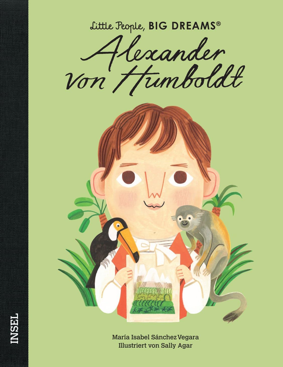 Alexander von Humboldt - Little People, BIG DREAMS (Deutsche Ausgabe) Politics & Society