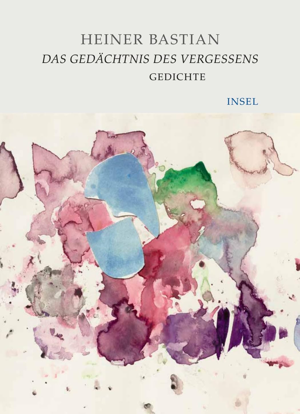 Das Gedächtnis des Vergessens Poetry