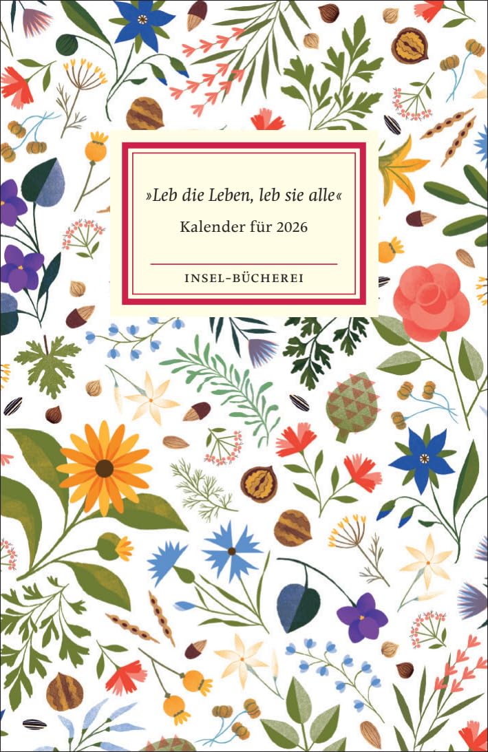 'Leb die Leben, leb sie alle'. Insel-Bücherei Kalender für 2026 Living & Furnishing