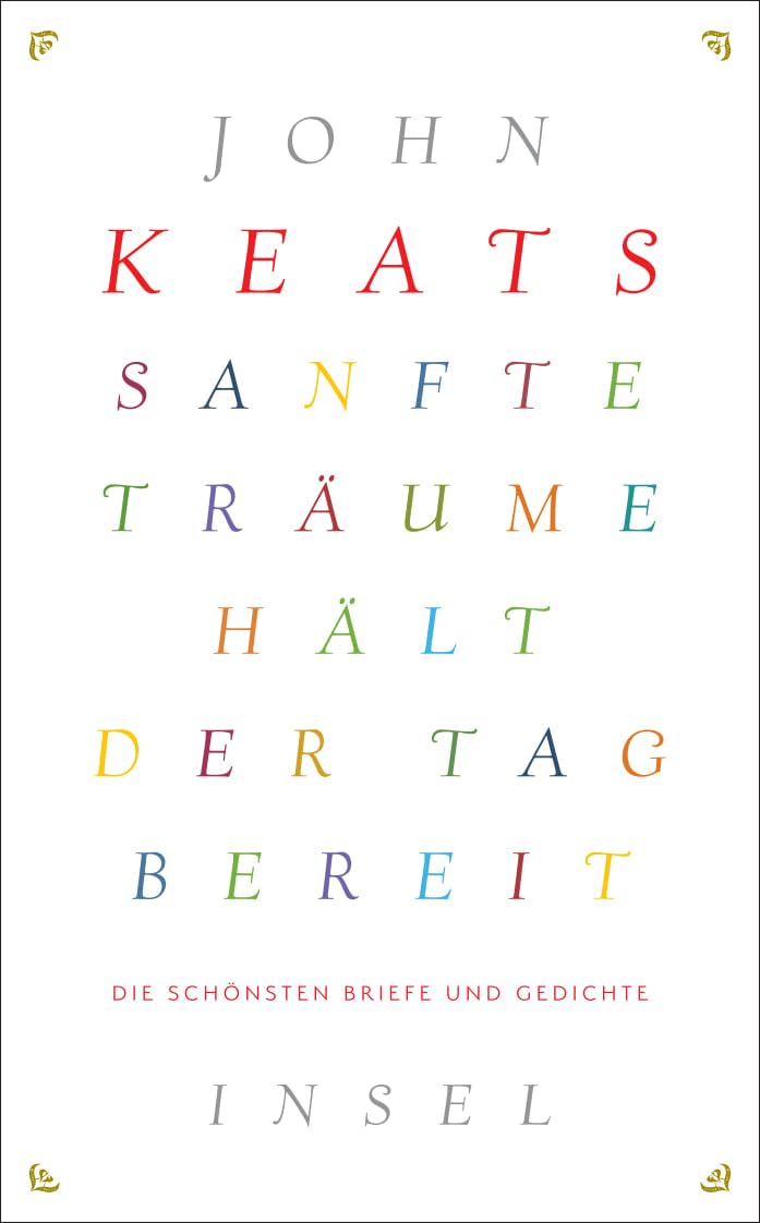 Sanfte Träume hält der Tag bereit: Die schönsten Briefe und Gedichte (insel taschenbuch) Classics