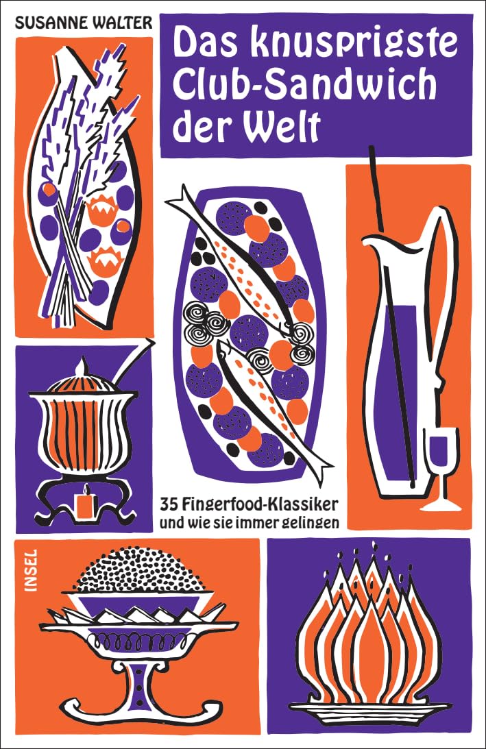Das knusprigste Club-Sandwich der Welt: 35 Fingerfood-Klassiker und wie sie immer gelingen (insel taschenbuch) Leisure, Home & Garden