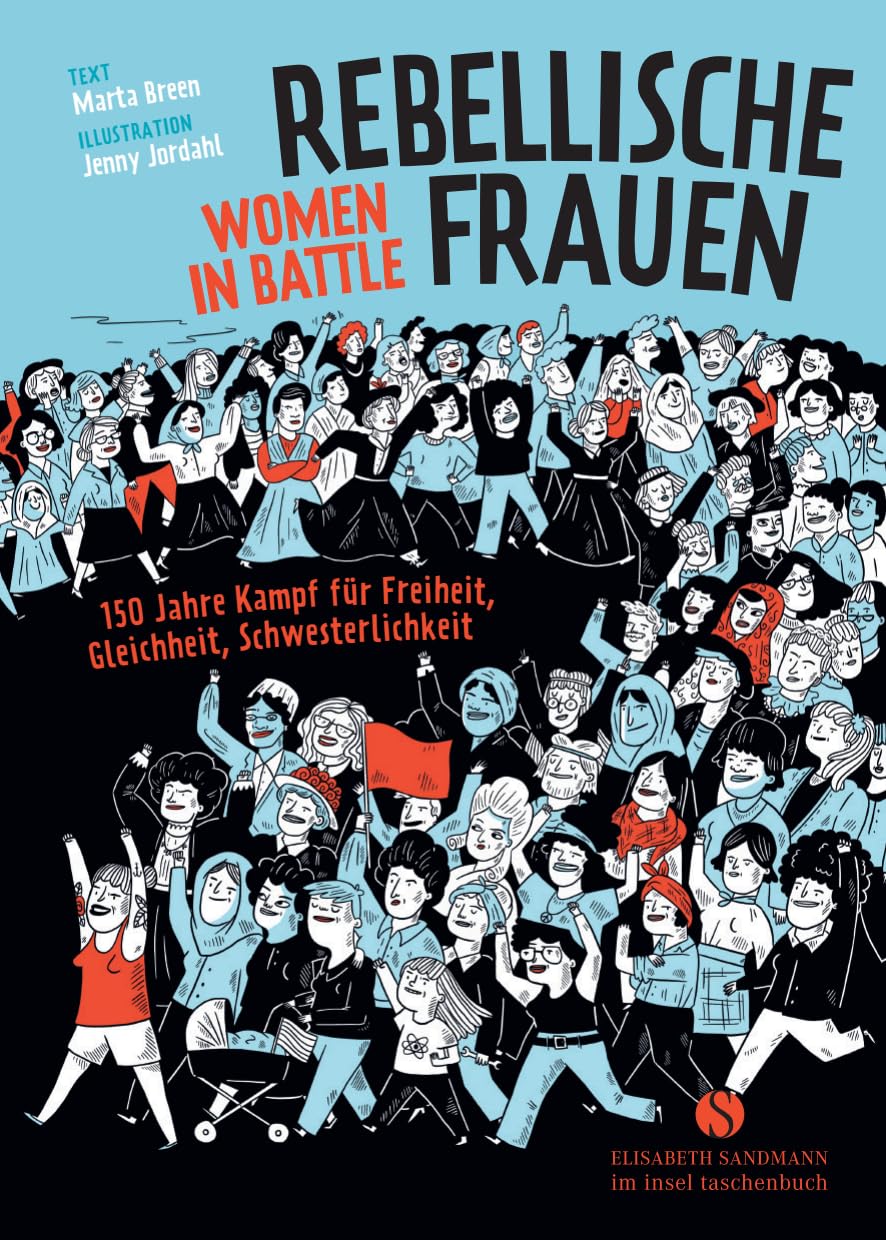 Rebellische Frauen - Women in Battle: 150 Jahre Kampf für Freiheit, Gleichheit, Schwesterlichkeit. Graphic Novel Social Sciences