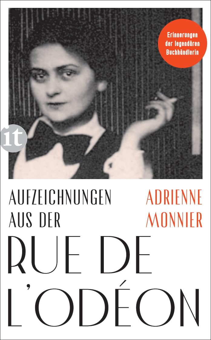 Aufzeichnungen aus der Rue de l'Odéon: Schriften 1917–1953 | Erinnerungen der legendären Pariser Buchhändlerin Contemporary literature