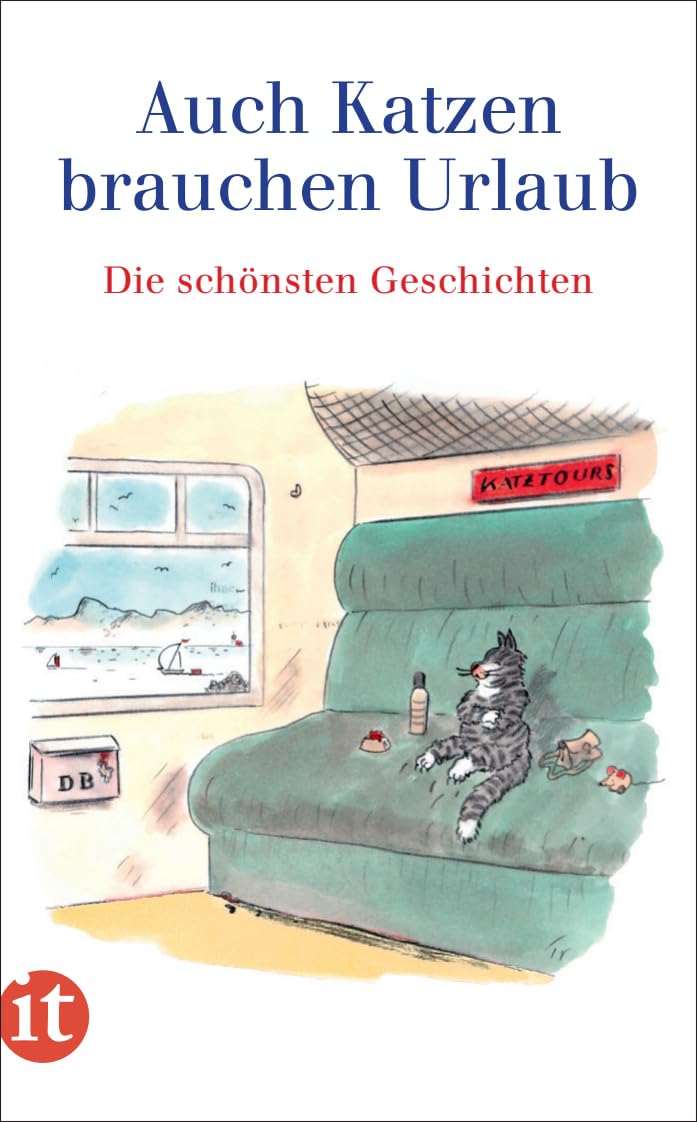 Auch Katzen brauchen Urlaub: Die schönsten Geschichten Contemporary literature