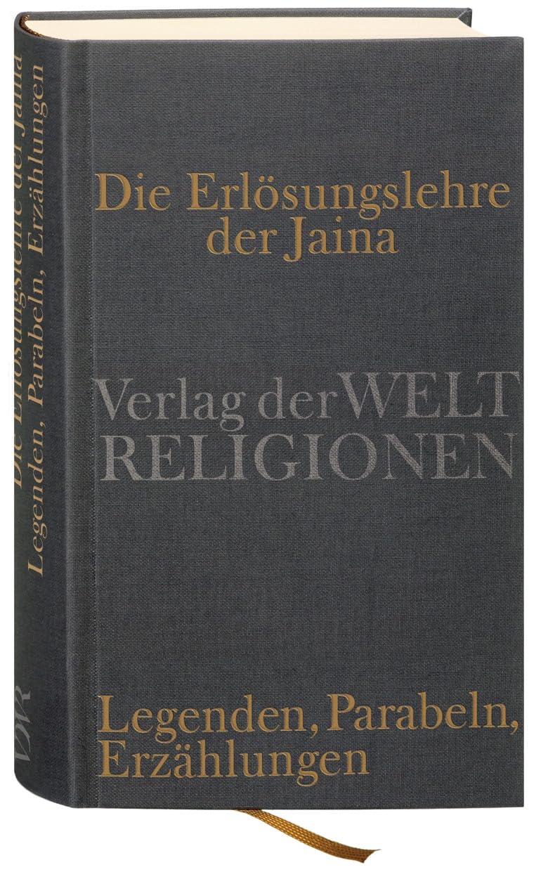 Die Erlösungslehre der Jaina: Legenden, Parabeln, Erzählungen Contemporary literature