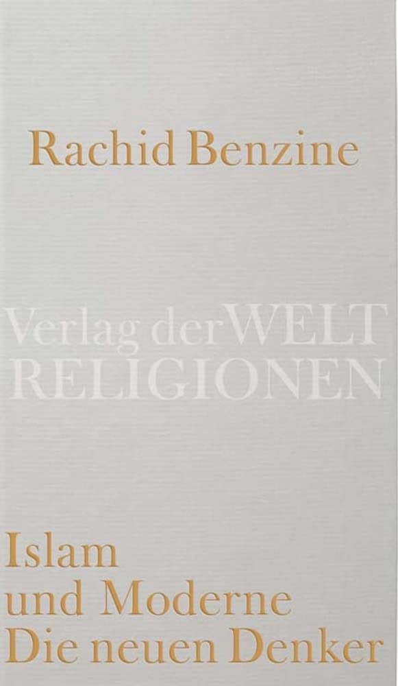 Islam und Moderne. Die neuen Denker Philosophy
