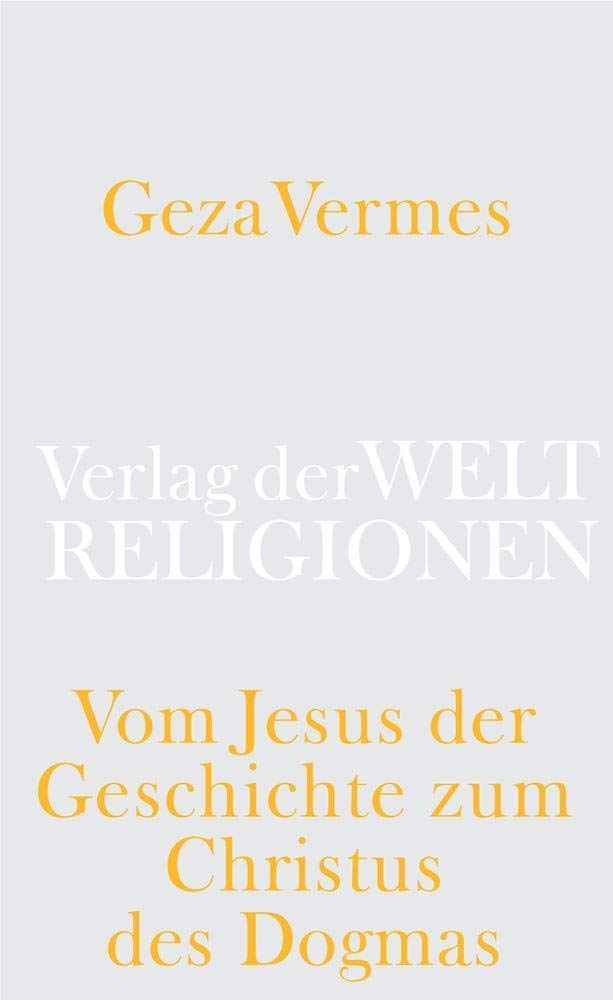 Vom Jesus der Geschichte zum Christus des Dogmas Art & Literature