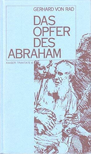 Das Opfer des Abraham. Mit Texten von Luther, Kierkegaard, Kolakowski Politics & History