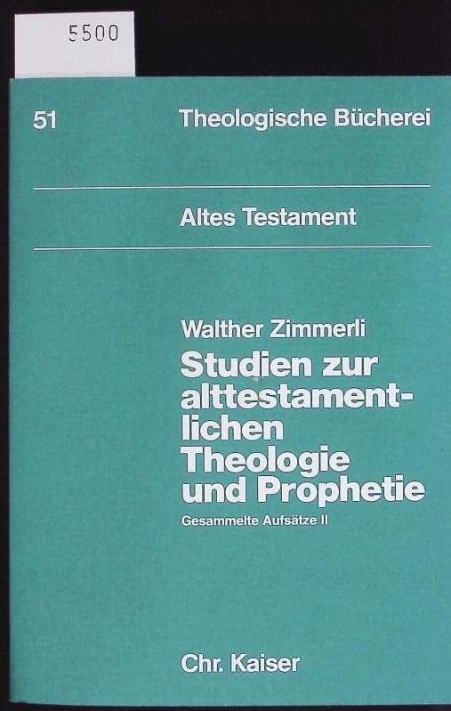 Theologische Bücherei Bd. 51. Studien zur Alttestamentlichen Theologie und Prophetie. Gesammelte Aufsätze II Religion & Esotericism