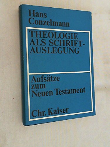 Theologie als Schriftauslegung. Aufsätze zum Neuen Testament Books