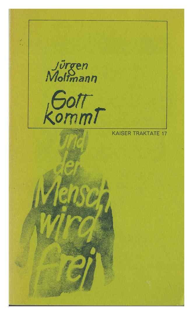 Gott kommt und der Mensch wird frei. Reden und Thesen Books