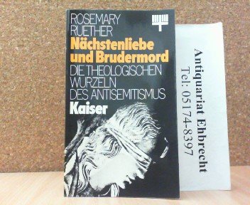 Brudermord und Nächstenliebe. Die theologischen Wurzeln des Antisemitismus Social Sciences