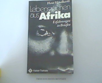 Lebenszeichen aus Afrika. Erfahrungen in Briefen Books