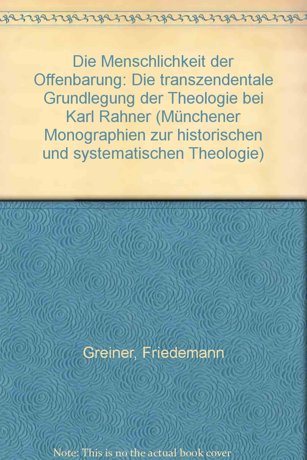 Die Menschlichkeit der Offenbarung. Die transzendentale Grundlegung der Theologie bei Karl Rahner Politics & Society
