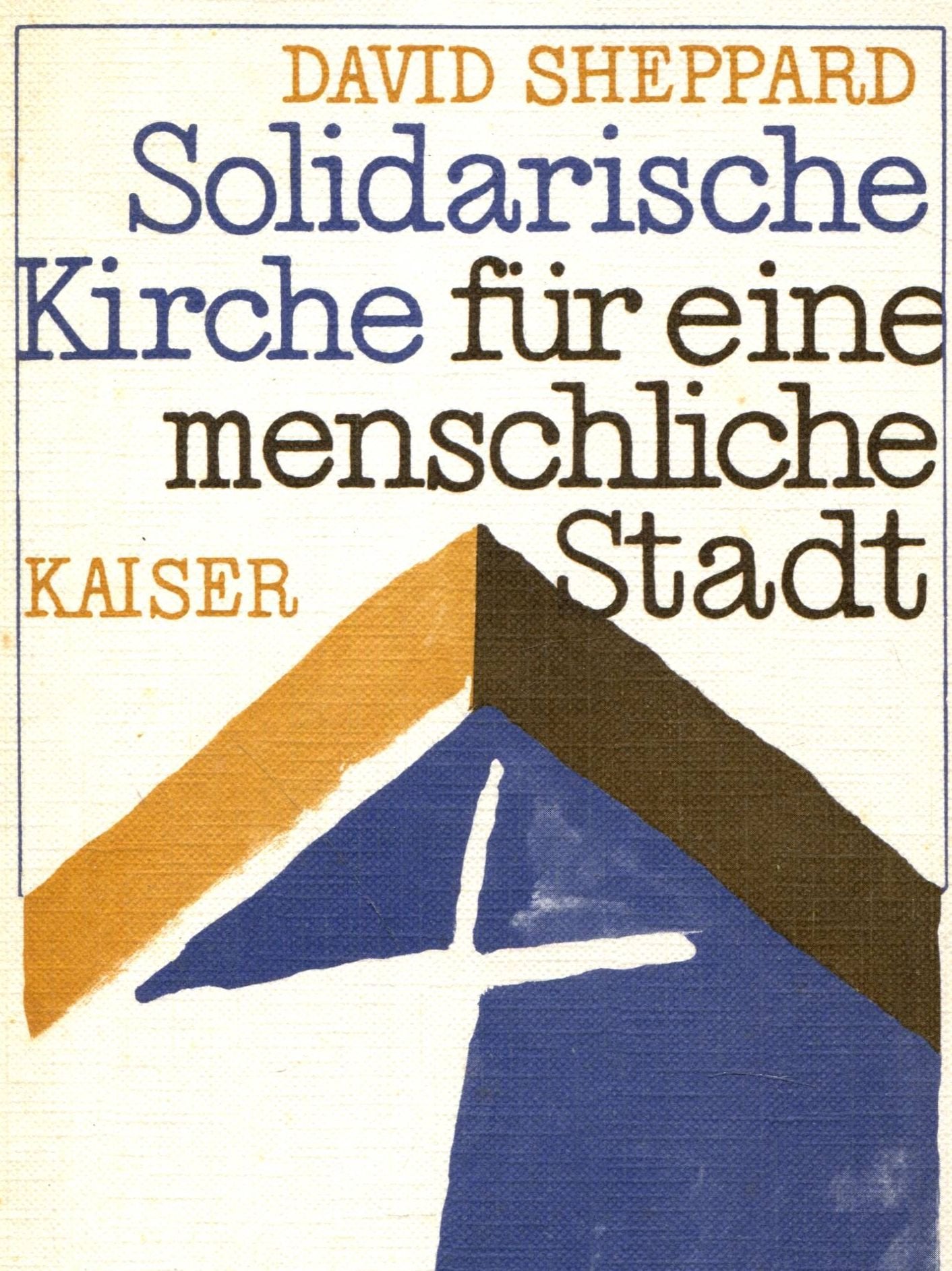 Solidarische Kirche für eine menschliche Stadt. Ein Wegweiser in die Praxis Social Sciences