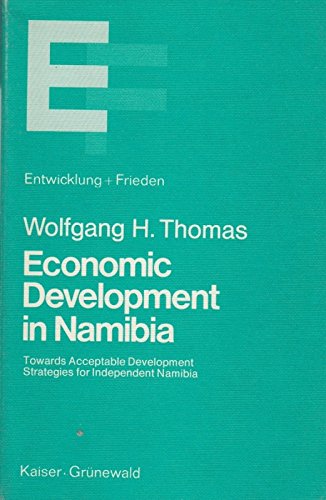 Economic development in Namibia : towards acceptable development strategies for independent Namibia. Books