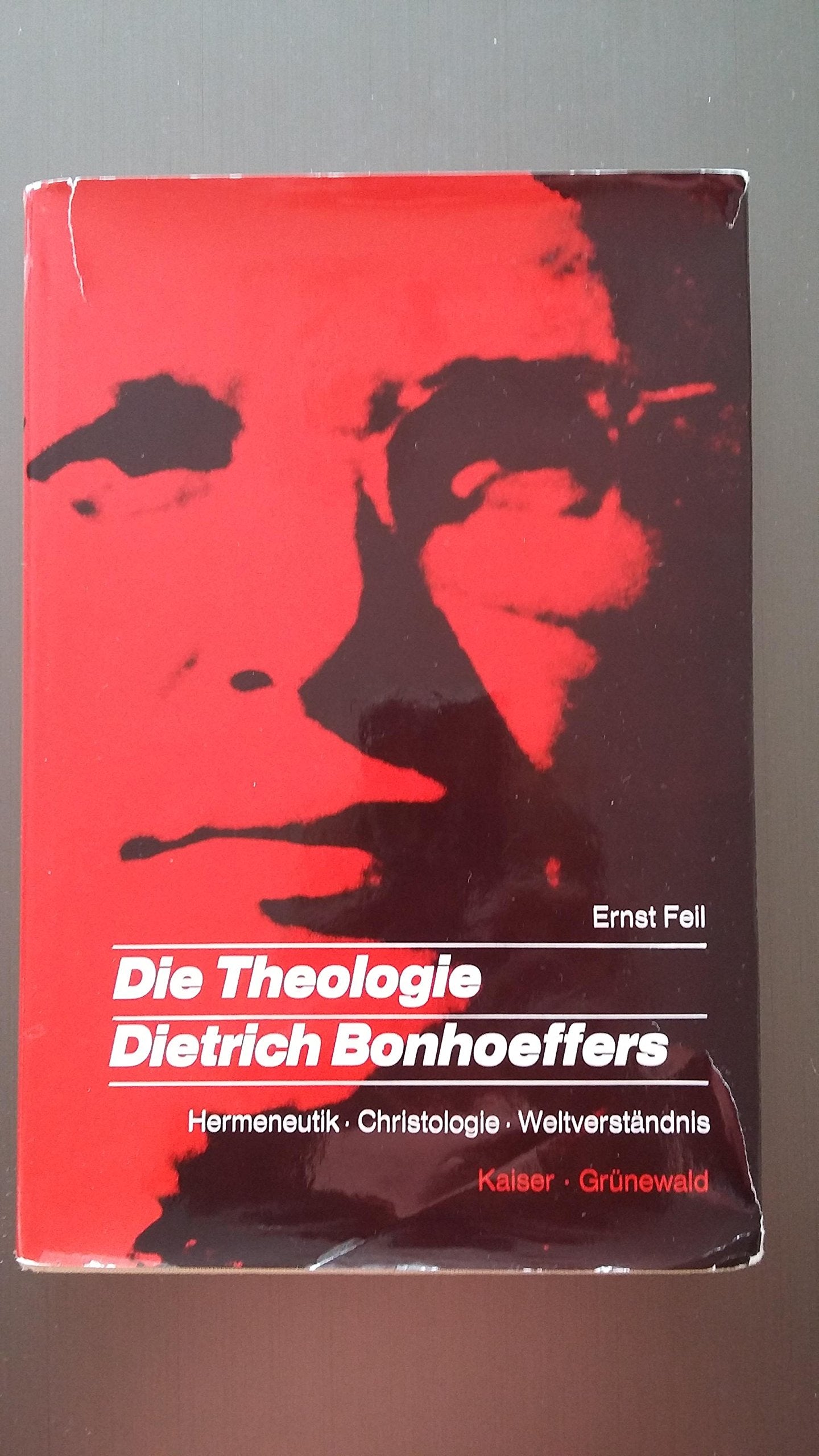 Die Theologie Dietrich Bonhoeffers. Hermeneutik - Christologie - Weltverständnis Politics & Society