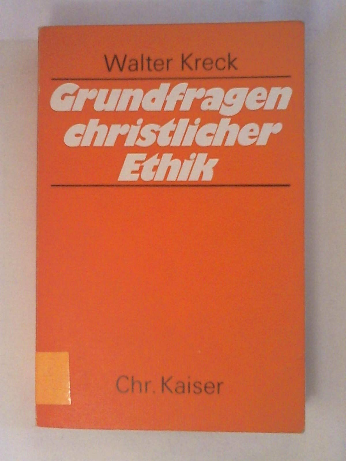Grundfragen christlicher Ethik. ( Einführung in die evangelische Theologie, 5.) Books