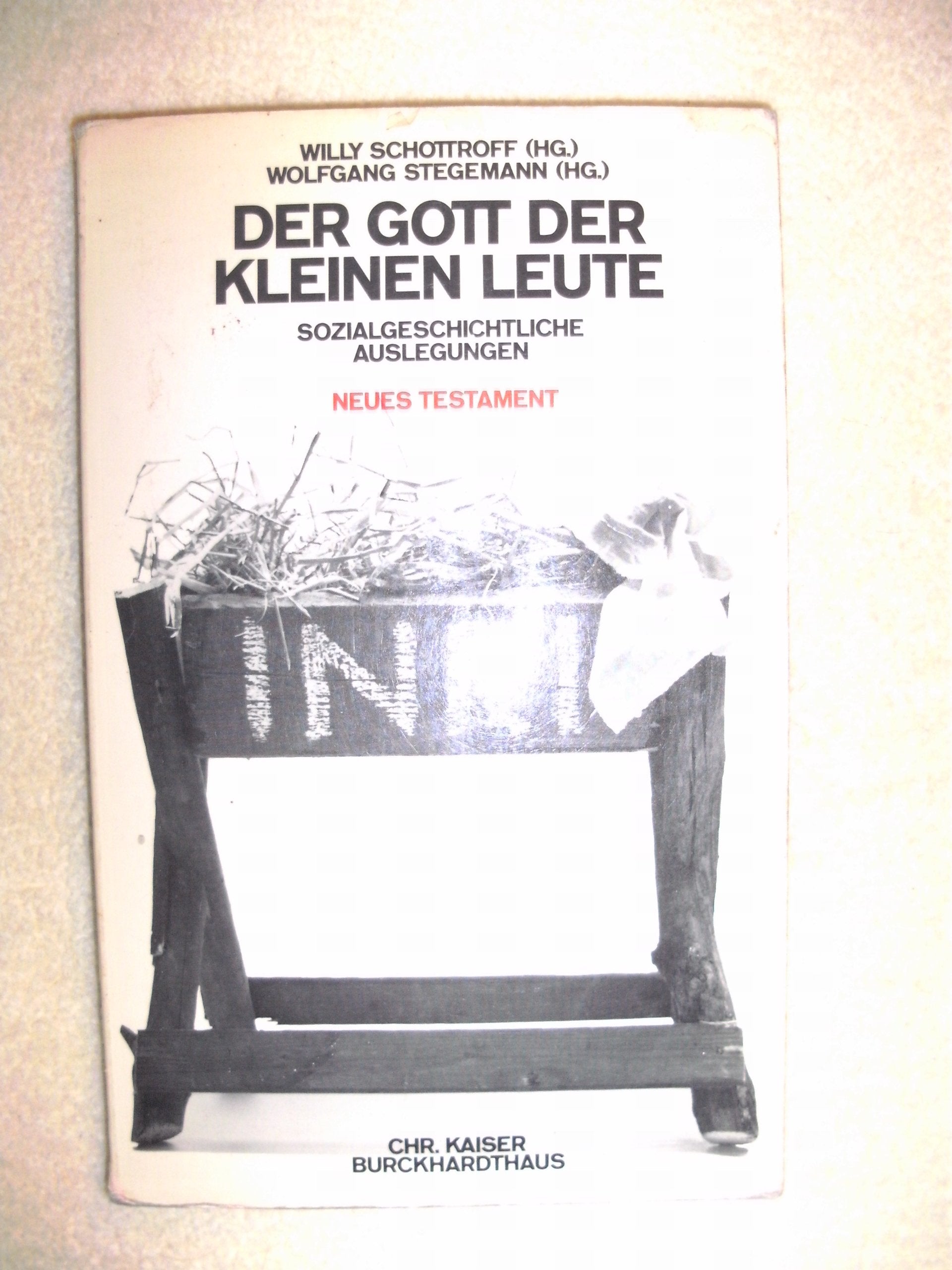 Der Gott der kleinen Leute II. Neues Testament. Sozialgeschichtliche Bibelauslegungen Books