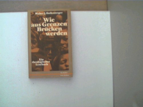 Wie aus Grenzen Brücken werden. Ein theologisches Lesebuch Books