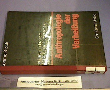 Anthropologie der Verheißung. Karl Barths Lehre vom Menschen als dogmatisches Problem Politics & Society