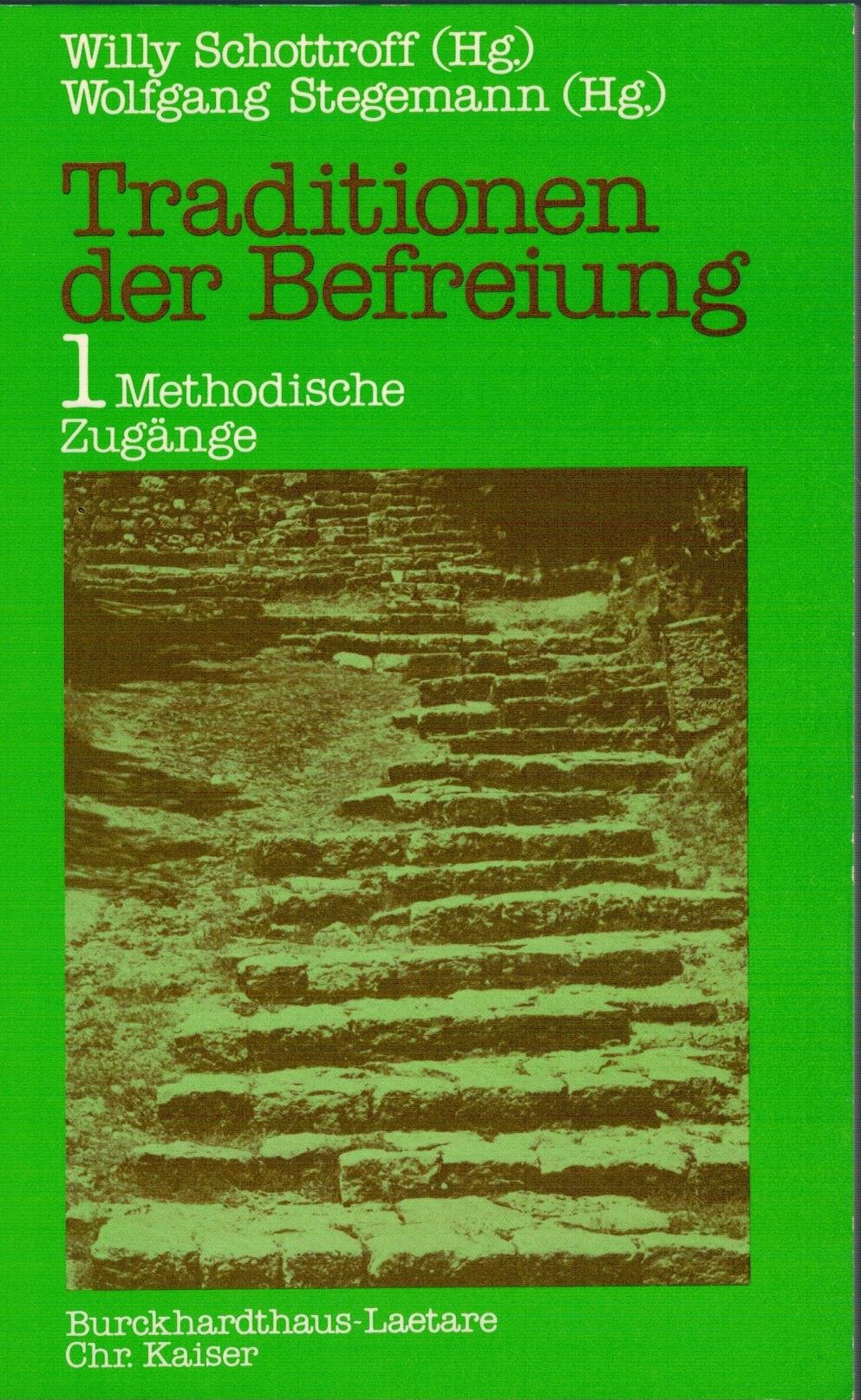 Traditionen der Befreiung I. Methodische Zugänge. Sozialgeschichtliche Bibelauslegungen Religion & Esotericism