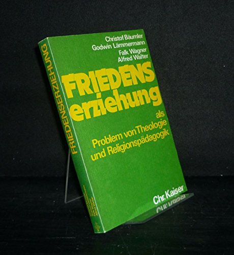 Friedenserziehung als Problem von Theologie und Religionspädagogik Books