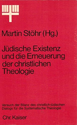 Jüdische Existenz und die Erneuerung der christlichen Theologie Books