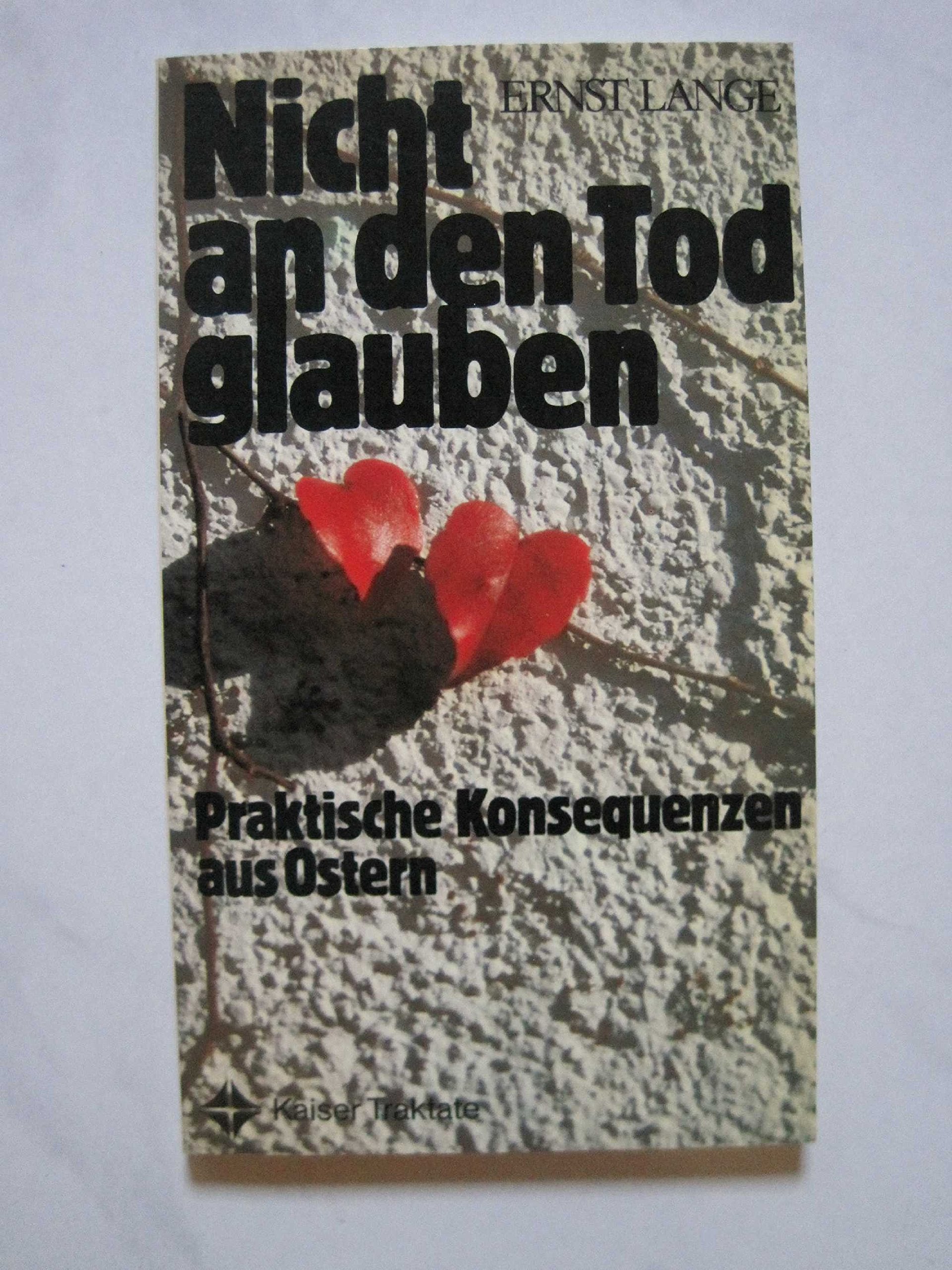 Nicht an den Tod glauben. Praktische Konsequenzen aus Ostern Religion & Esotericism