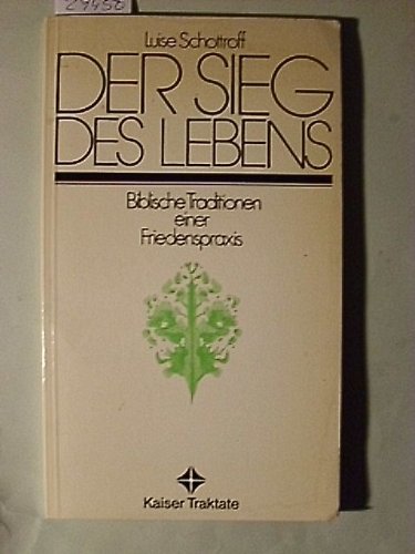 Der Sieg des Lebens. Biblische Traditionen einer Friedenspraxis Religion & Esotericism