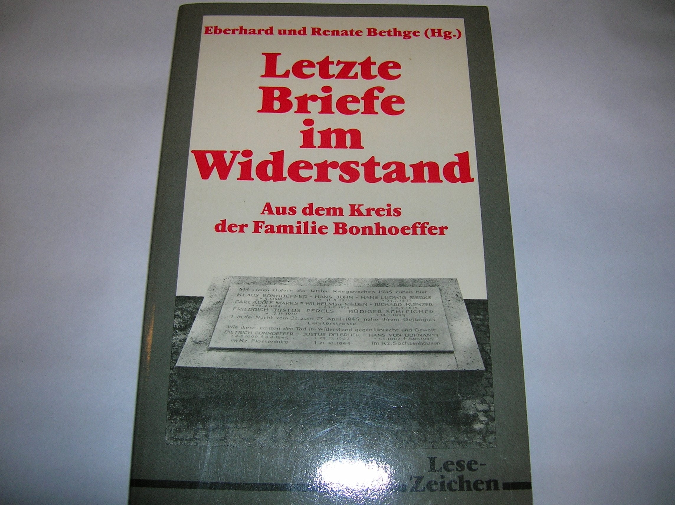 Letzte Briefe im Widerstand (5460 441). Aus dem Kreis der Familie Bonhoeffer Essays & Short Stories