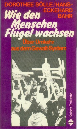 Wie den Menschen Flügel wachsen. Über Umkehr aus dem Gewalt- System General education