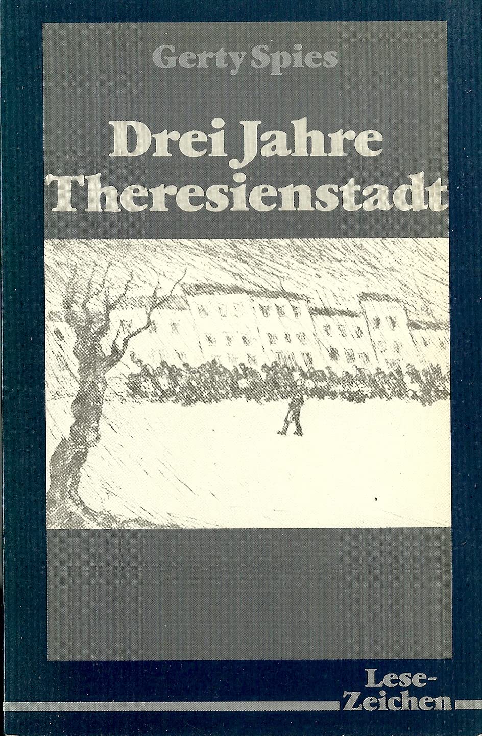 Drei Jahre Theresienstadt German history