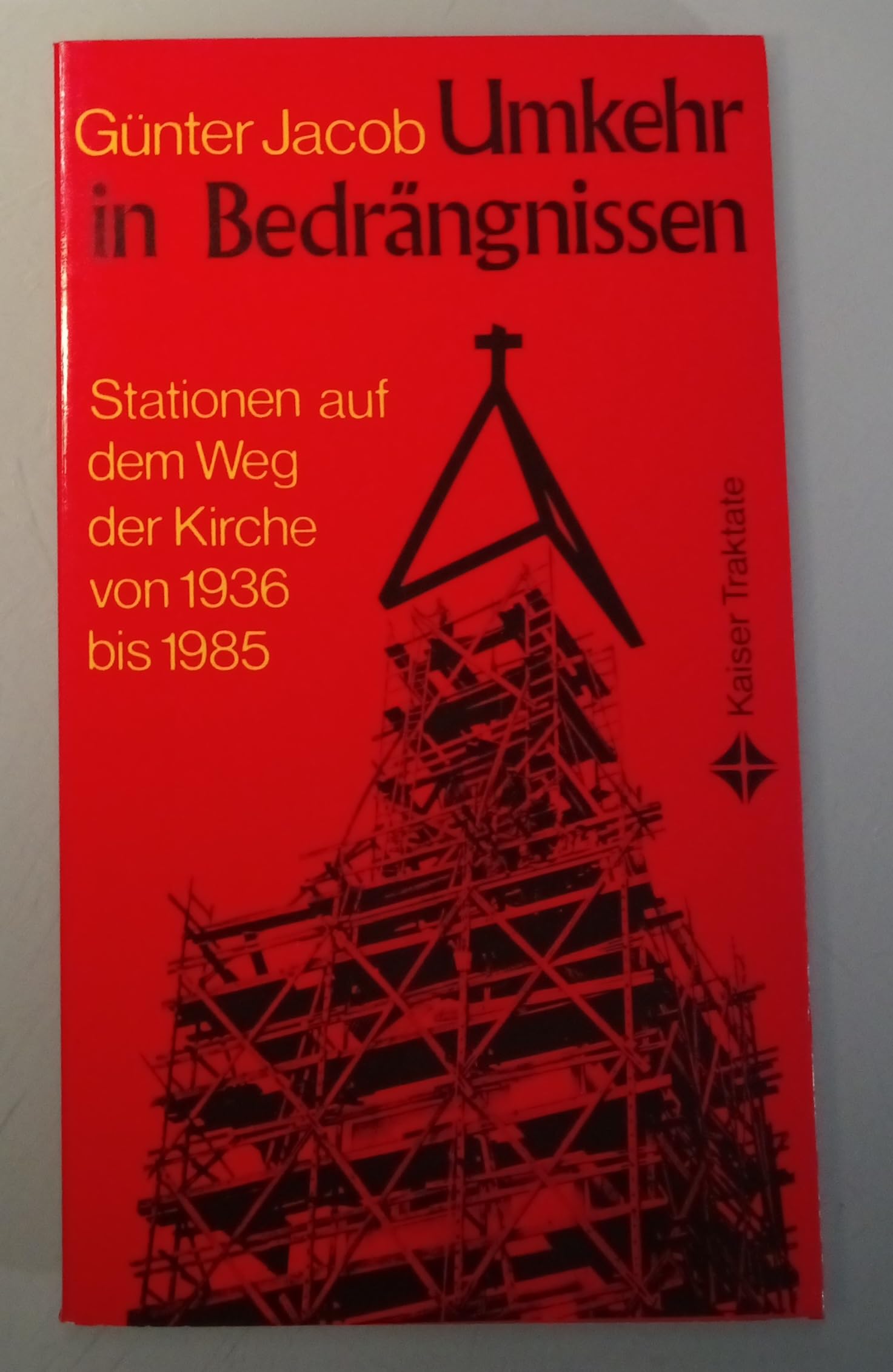 Umkehr in Bedrängnissen. Stationen auf dem Weg der Kirche von 1936 bis 1985 Books