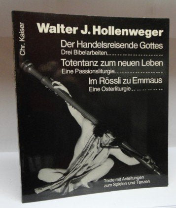 Der Handelsreisende Gottes / Totentanz zum neuen Leben / Im Rössli zu Emmaus Arts & Music