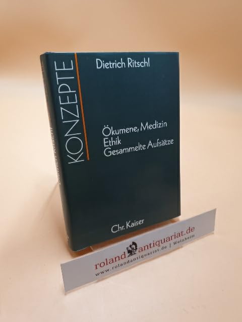 Konzepte. Ökumene, Medizin, Ethik, Gesammelte Aufsätze Medicine