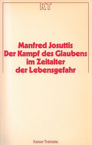 Der Kampf des Glaubens im Zeitalter der Lebensgefahr. Religion & Esotericism