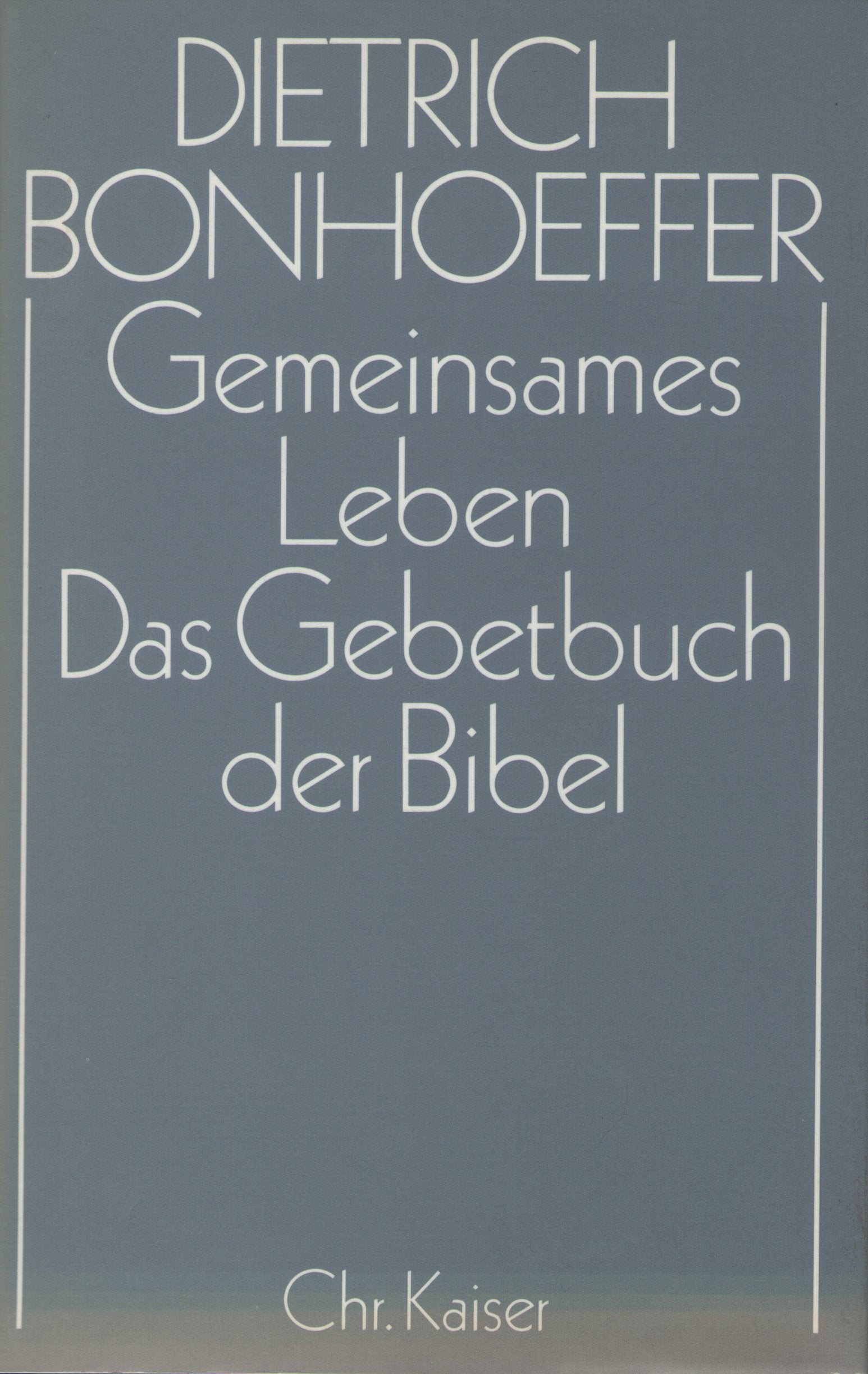 Gemeinsames Leben /Das Gebetbuch der Bibel, Bd 5 Politics & Society
