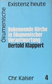 Bekennende Kirche in ökumenischer Verantwortung Religion & Esotericism