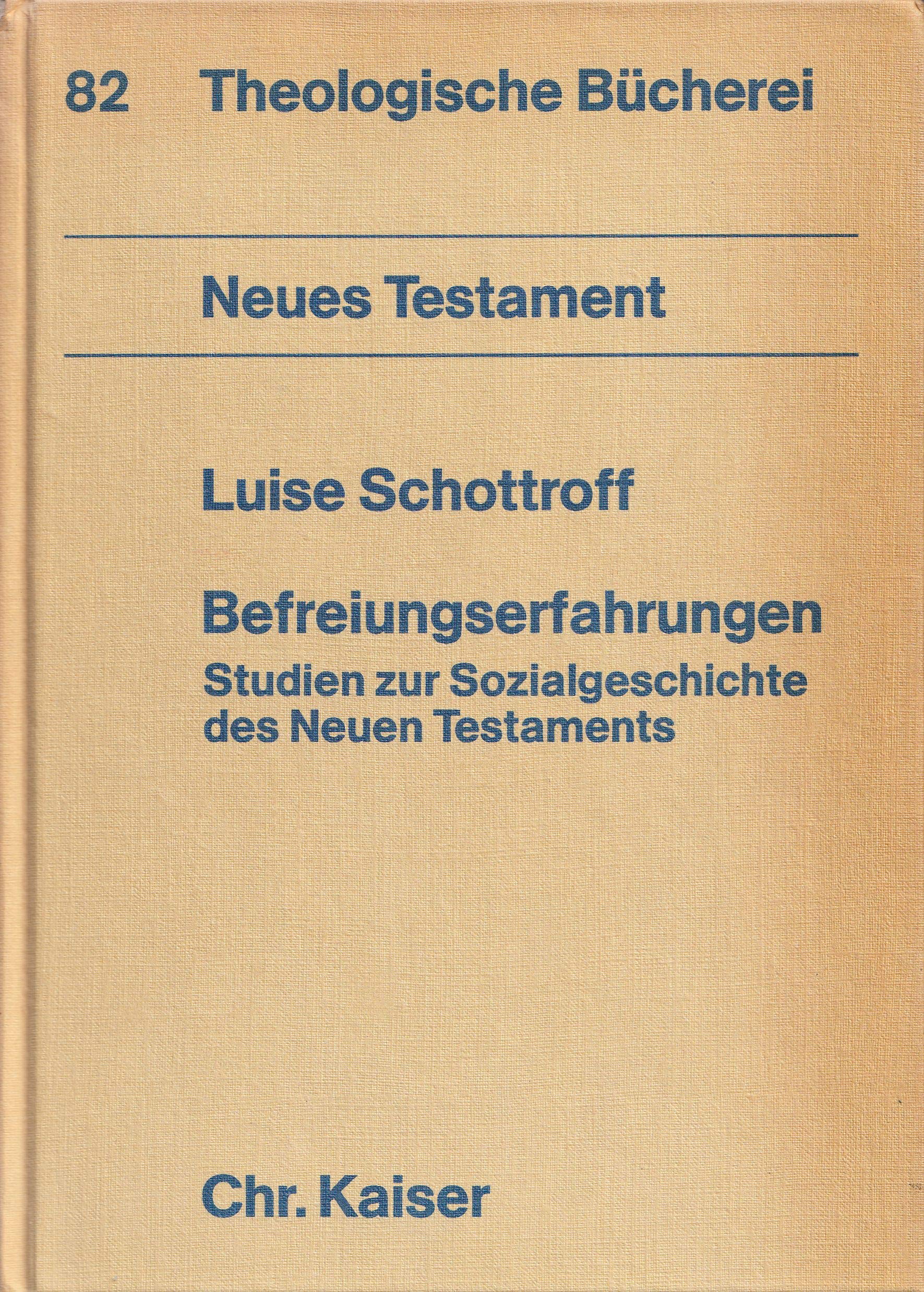 Befreiungserfahrungen. Studien zur Sozialgeschichte des Neuen Testaments Books