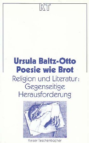 Poesie wie Brot. Religion und Literatur: Gegenseitige Herausforderung Books